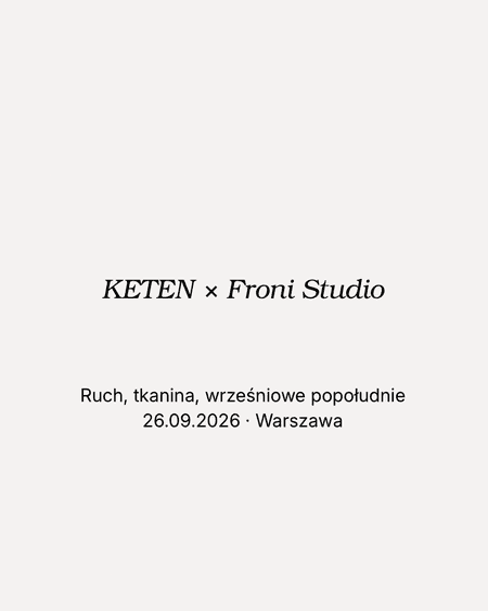Wydarzenie KETEN ×  Froni Studio 